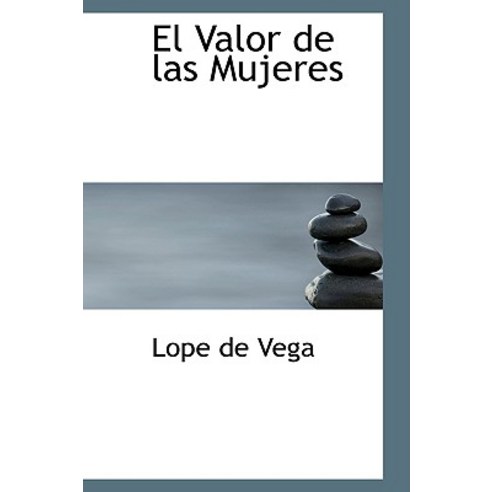 El Valor de Las Mujeres Paperback, BiblioLife