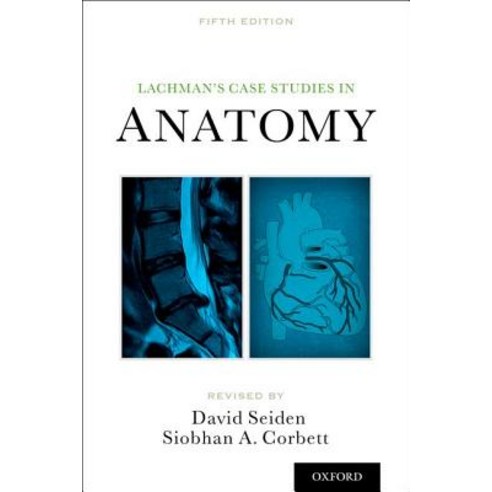 Lachman''s Case Studies in Anatomy Paperback, Oxford University Press, USA