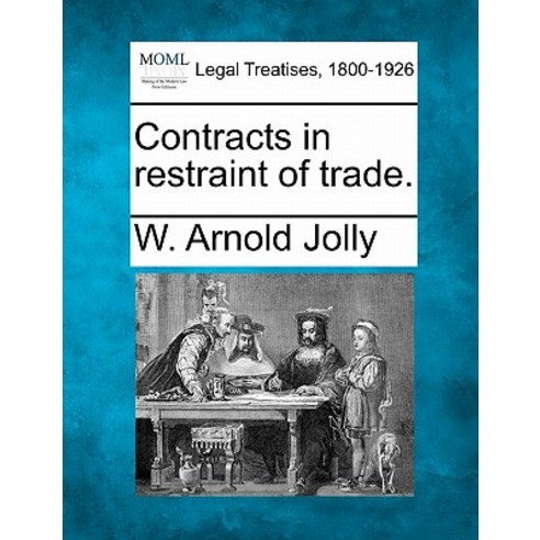 Contracts in Restraint of Trade. Paperback, Gale, Making of Modern Law