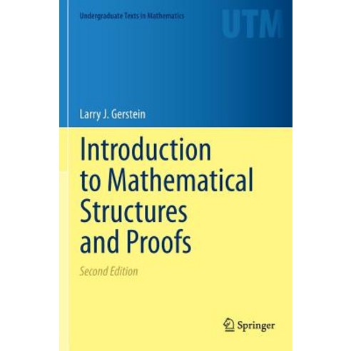 Introduction to Mathematical Structures and Proofs Hardcover, Springer