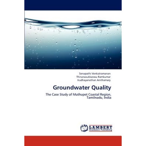 Groundwater Quality Paperback, LAP Lambert Academic Publishing