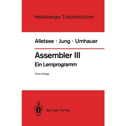 Assembler III: Ein Lernprogramm Paperback, Springer