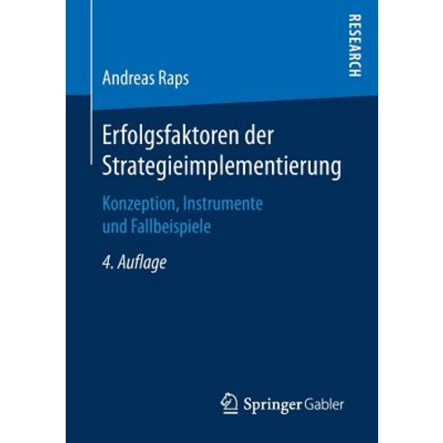 Erfolgsfaktoren Der Strategieimplementierung: Konzeption Instrumente Und Fallbeispiele Paperback, Springer Gabler