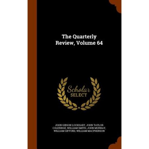 The Quarterly Review Volume 64 Hardcover, Arkose Press