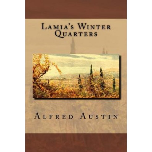 Lamia''s Winter Quarters Paperback, Createspace Independent Publishing Platform