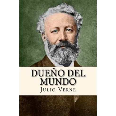 Dueno del Mundo (Spanish Edition) Paperback, Createspace Independent Publishing Platform