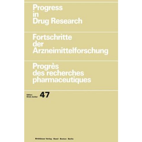 Progress in Drug Research / Fortschritte Der Arzneimittelforschung / Progres Des Recherches Pharmaceutiques Hardcover, Birkhauser