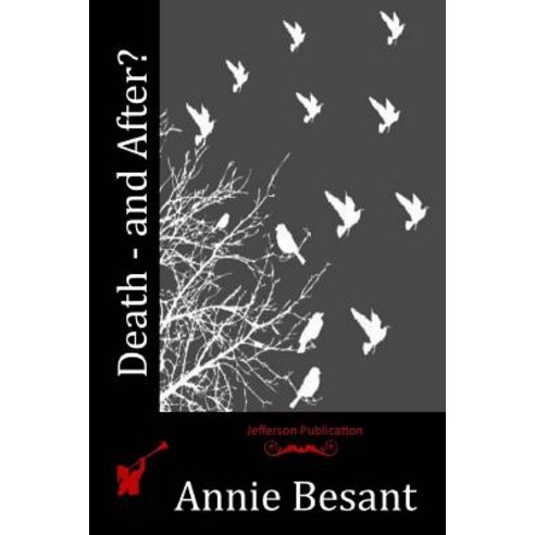 Death - And After? Paperback, Createspace Independent Publishing Platform