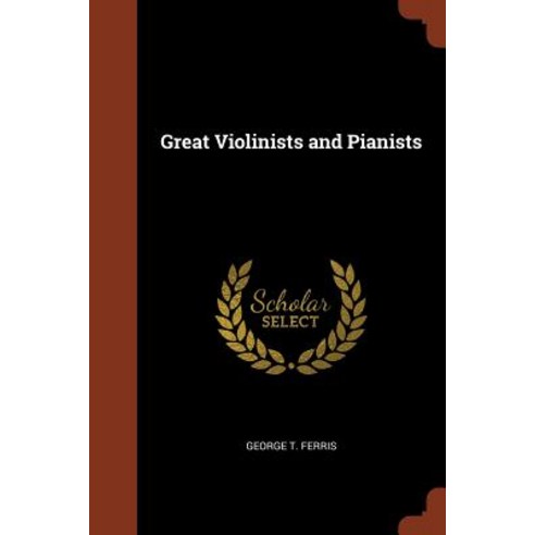 Great Violinists and Pianists Paperback, Pinnacle Press