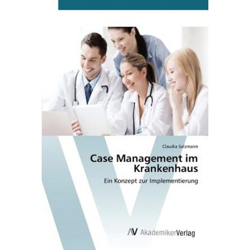 Case Management Im Krankenhaus Paperback, AV Akademikerverlag