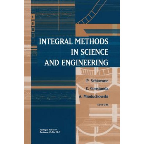 Integral Methods in Science and Engineering Paperback, Birkhauser