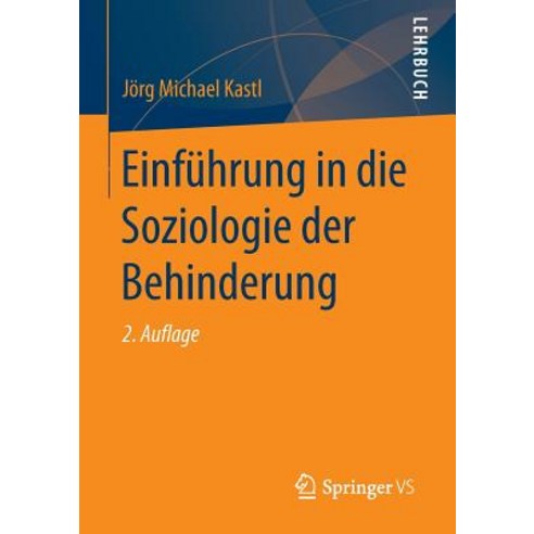 Einfuhrung in Die Soziologie Der Behinderung Paperback, Springer vs