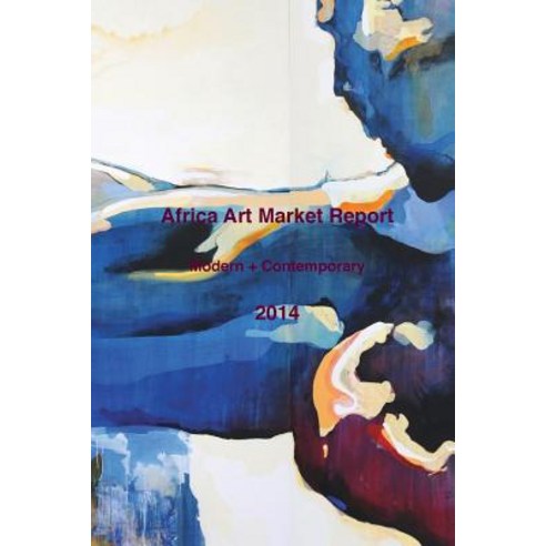 Africa Art Market Report 2014 Paperback, Blurb
