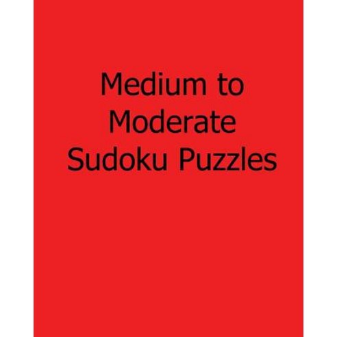 Medium to Moderate Sudoku Puzzles: Easy to Read Large Grid Sudoku ...