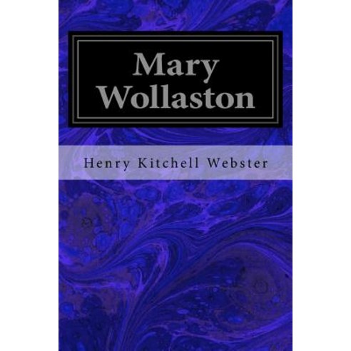 Mary Wollaston Paperback, Createspace Independent Publishing Platform
