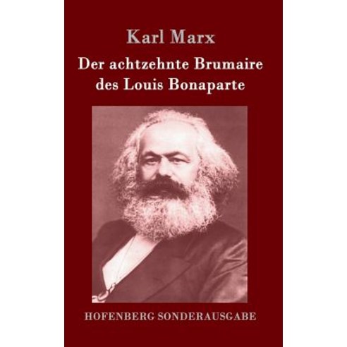Der Achtzehnte Brumaire Des Louis Bonaparte Hardcover, Hofenberg