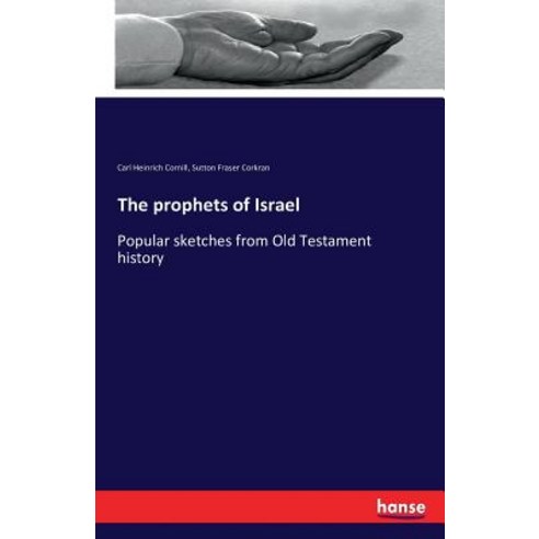 The Prophets of Israel Paperback, Hansebooks