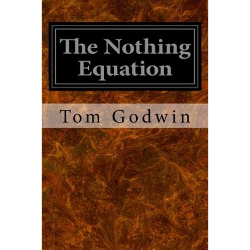 The Nothing Equation Paperback, Createspace Independent Publishing Platform