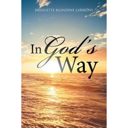 In God''s Way Paperback, Xlibris