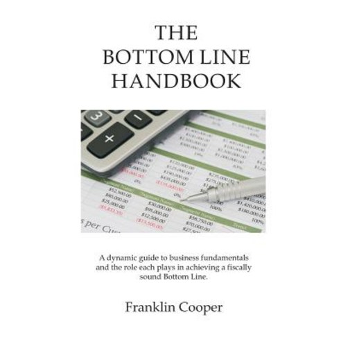 The Bottom Line Handbook Paperback, Outskirts Press
