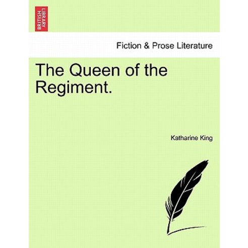 The Queen of the Regiment. Paperback, British Library, Historical Print Editions