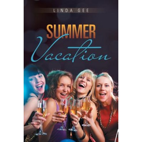 Summer Vacation Paperback, Xlibris