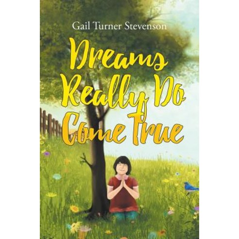 Dreams Really Do Come True Paperback, Christian Faith Publishing, Inc.