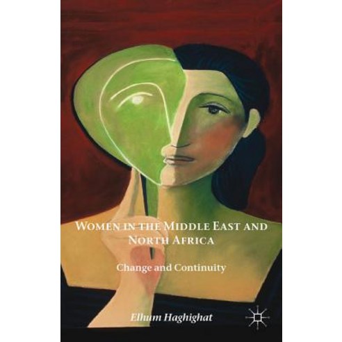 Women in the Middle East and North Africa: Change and Continuity Paperback, Palgrave MacMillan
