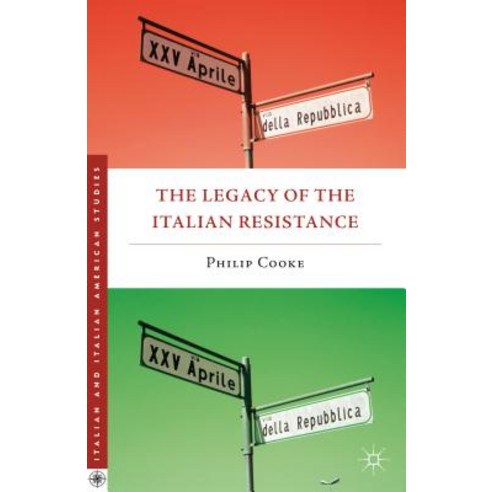 The Legacy of the Italian Resistance Paperback, Palgrave MacMillan