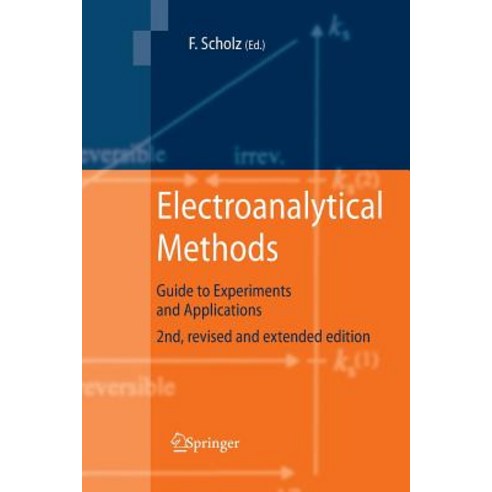Electroanalytical Methods:Guide to Experiments and Applications, Springer