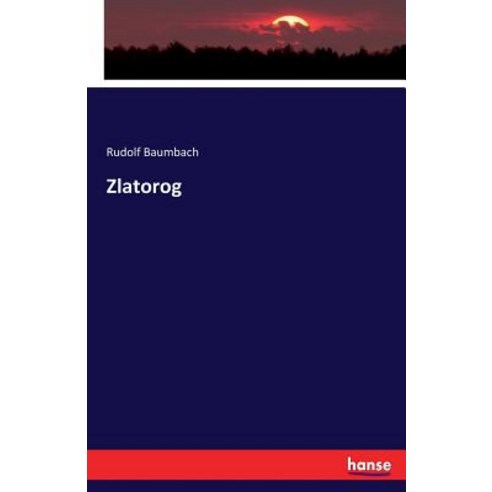 Zlatorog Paperback, Hansebooks