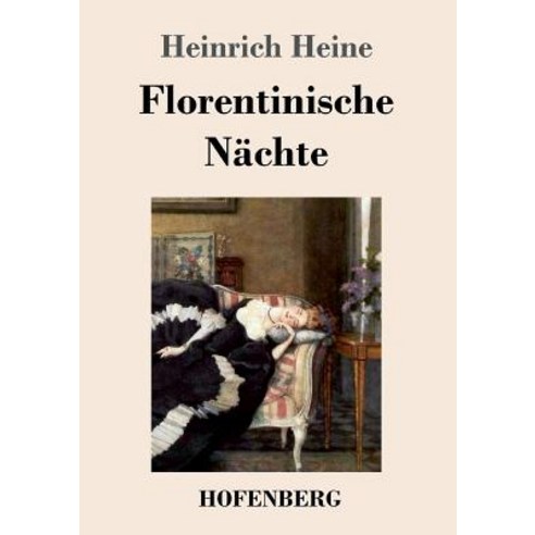 Florentinische Nachte Paperback, Hofenberg