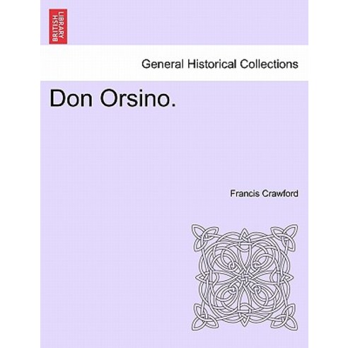 Don Orsino. Paperback, British Library, Historical Print Editions