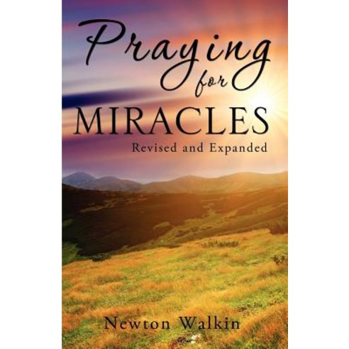 Praying for Miracles Paperback, Xulon Press