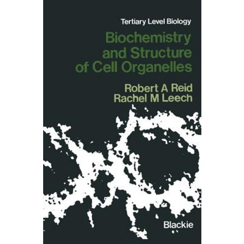 Biochemistry and Structure of Cell Organelles Paperback, Springer