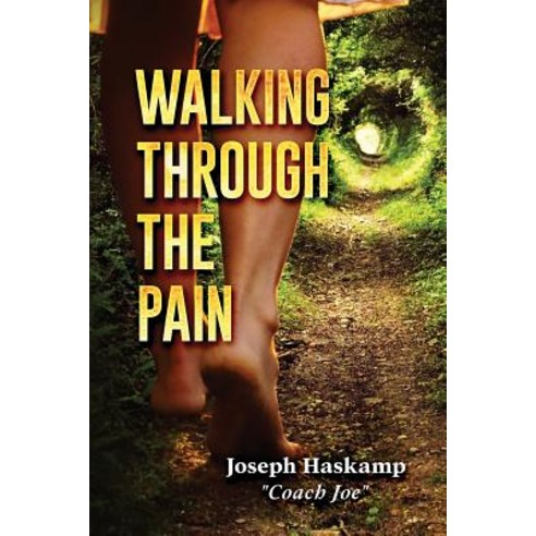 Walking Through the Pain Paperback, Movement Publishing