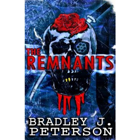 The Remnants Paperback, Createspace Independent Publishing Platform