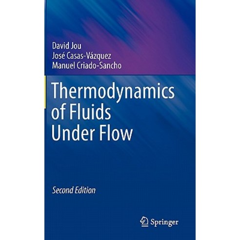 Thermodynamics of Fluids Under Flow Hardcover, Springer