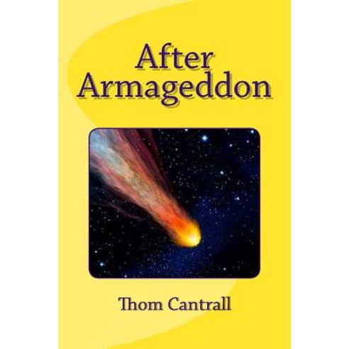 After Armageddon Paperback, Createspace Independent Publishing Platform