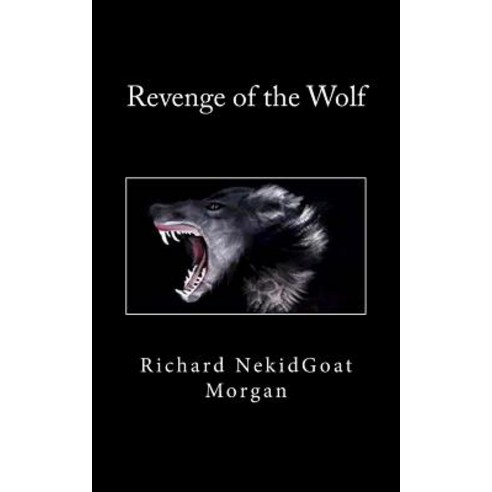 Revenge of the Wolf Paperback, Createspace