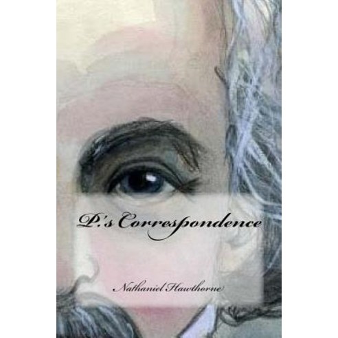 P.''s Correspondence Paperback, Createspace Independent Publishing Platform