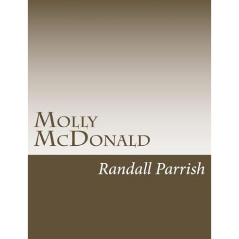 Molly McDonald Paperback, Createspace Independent Publishing Platform