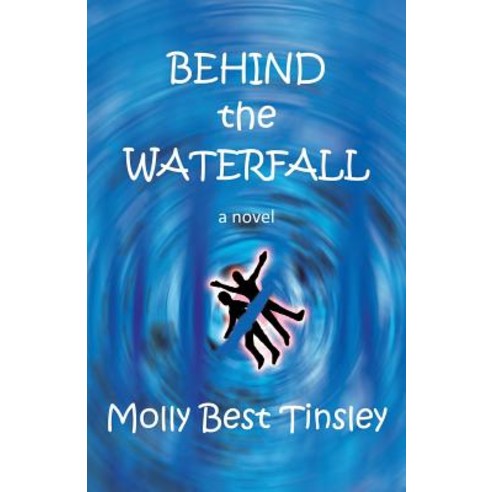 Behind the Waterfall Paperback, Fuze Publishing