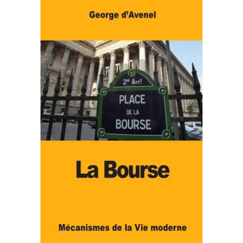 La Bourse Paperback, Createspace Independent Publishing Platform