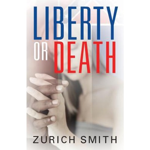 Liberty or Death Paperback, Outskirts Press
