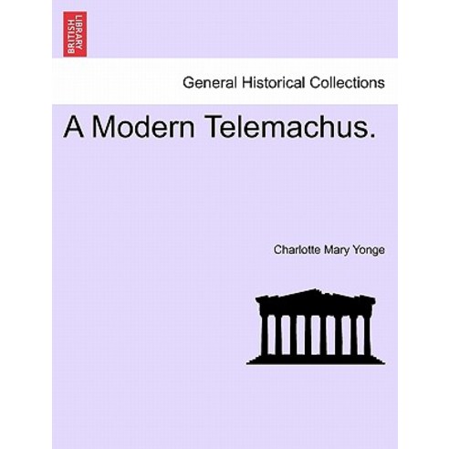 A Modern Telemachus. Paperback, British Library, Historical Print Editions