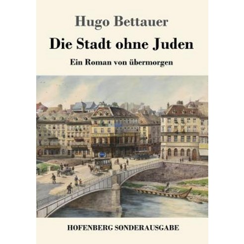 Die Stadt Ohne Juden Paperback, Hofenberg