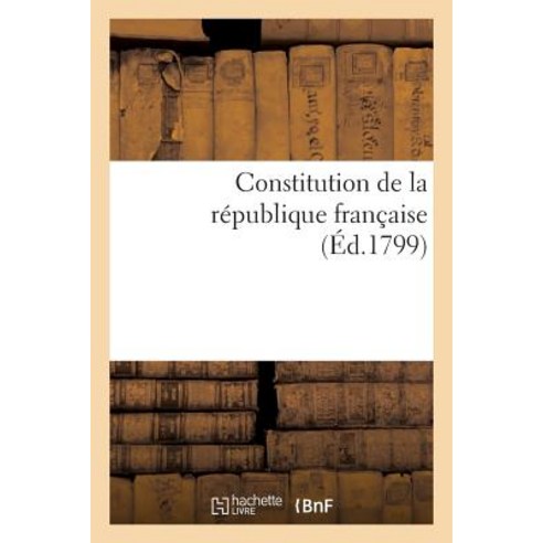 Constitution de La Republique Francaise Paperback, Hachette Livre Bnf