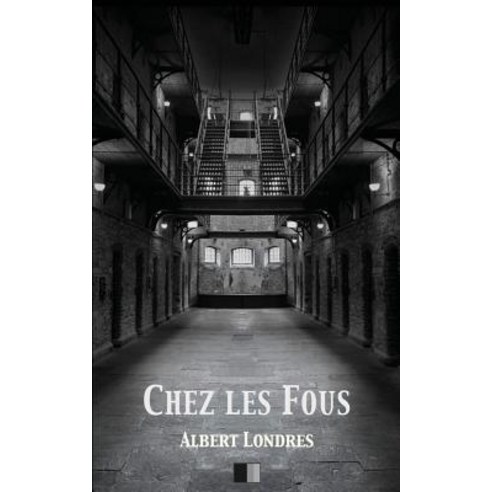 Chez Les Fous Paperback, Createspace Independent Publishing Platform