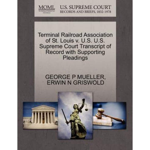 Terminal Railroad Association of St. Louis V. U.S. U.S. Supreme Court ...